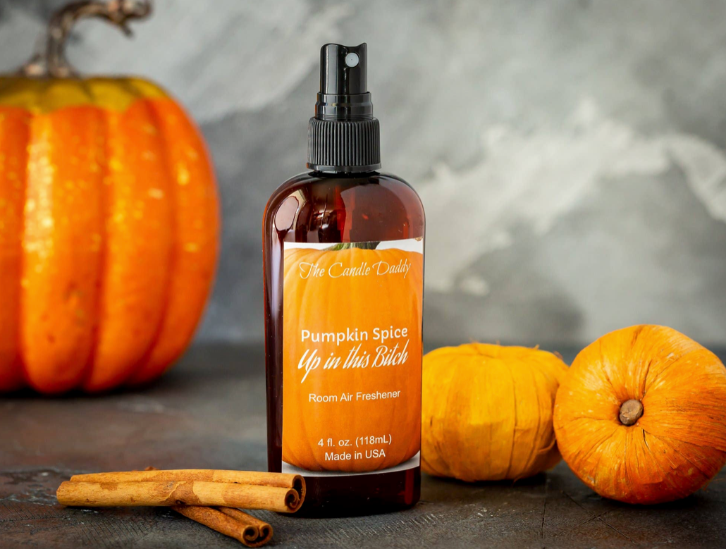 Pumpkin Spice  "Up In This Bitch" - Pumpkin Spice Scent spray