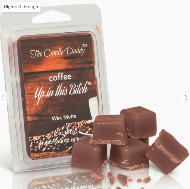 Coffee Up In This B@tch~Funny Coffee Scent Wax Melt